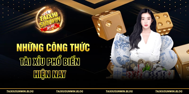Những công thức tài xỉu phổ biến hiện nay 